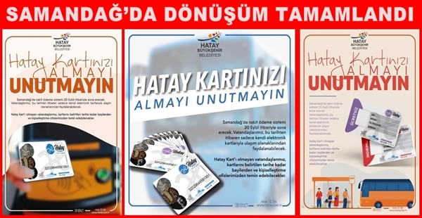 SAMANDAĞ’DA DÖNÜŞÜM TAMAMLANDI