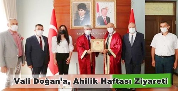 Vali Doğan’a, Ahilik Haftası Ziyareti