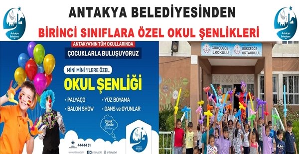 ANTAKYA BELEDİYESİNDEN BİRİNCİ SINIFLARA ÖZEL OKUL ŞENLİKLERİ