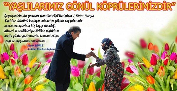 YAVUZ; “YAŞLILARIMIZ EN KIYMETLİ BİLGİ HAZİNELERİMİZDİR”