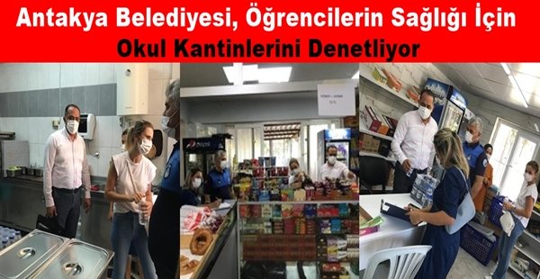Antakya Belediyesi, Öğrencilerin Sağlığı İçin Okul Kantinlerini Denetliyor