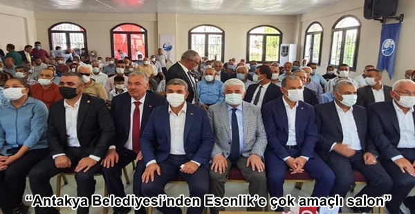 “Antakya Belediyesi’nden Esenlik’e çok amaçlı salon”