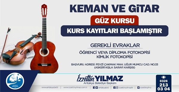 ANTAKYA BELEDİYESİ KEMAN VE GİTAR KURSLARI İÇİN KAYITLAR BAŞLADI