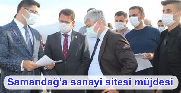 Samandağ’a sanayi sitesi müjdesi