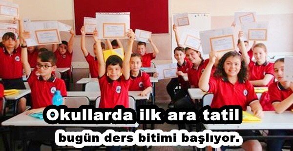 ARA TATİL BUGÜN BAŞLIYOR