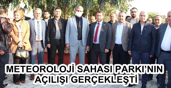 METEOROLOJİ SAHASI PARKI’NIN AÇILIŞI GERÇEKLEŞTİ
