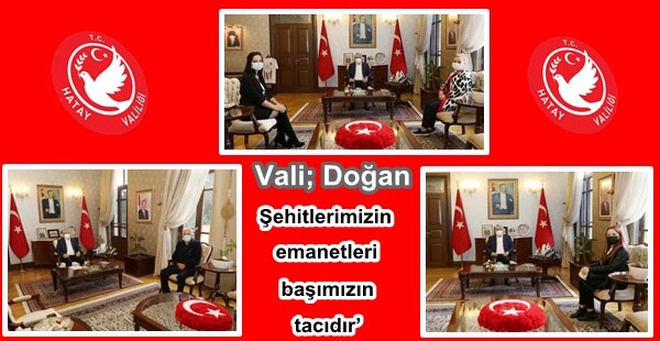 Vali Doğan: ‘Şehitlerimizin emanetleri başımızın tacıdır’