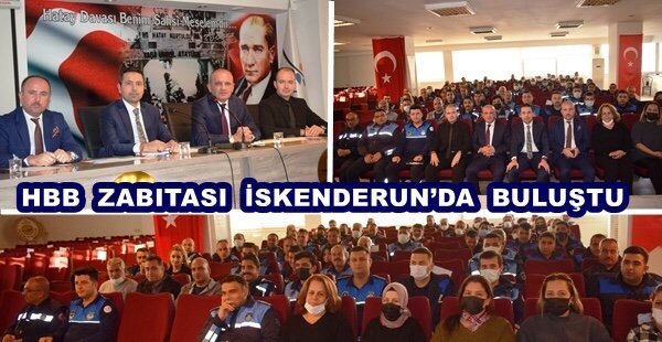 HBB ZABITASI İSKENDERUN’DA BULUŞTU