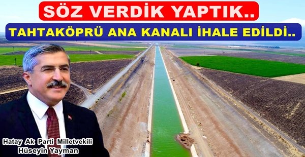 TAHTAKÖPRÜ ANA KANALI İHALE EDİLDİ..