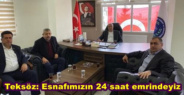 TEKSÖZ: ESNAFIMIZIN 24 SAAT EMRİNDEYİZ