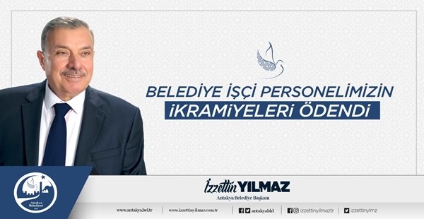 ANTAKYA BELEDİYESİ İŞÇİ PERSONELİNE İKRAMİYELERİ ÖDENDİ