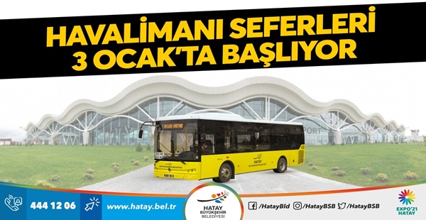 HAVALİMANI SEFERLERİ 3 OCAK’TA BAŞLIYOR