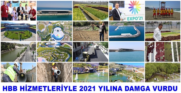 HATAY BÜYÜKŞEHİR BELEDİYESİ HİZMETLERİYLE 2021 YILINA DAMGA VURDU