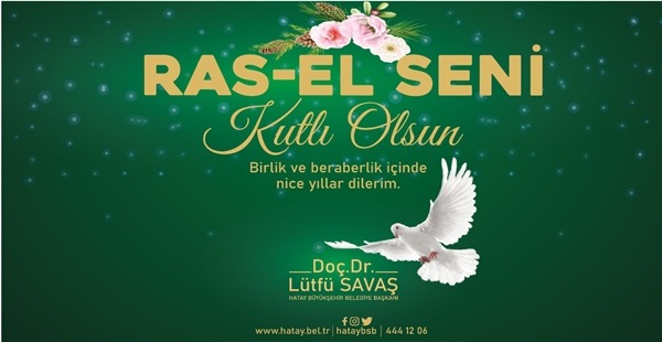 BAŞKAN SAVAŞ’IN RAS-EL SENİ BAYRAMI MESAJI