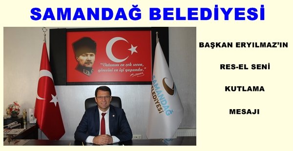 BAŞKAN ERYILMAZ’IN RES-EL SENİ KUTLAMA MESAJI