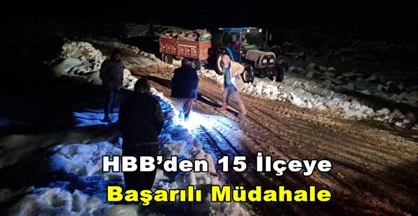 HBB’DEN 15 İLÇEYE BAŞARILI MÜDAHALE