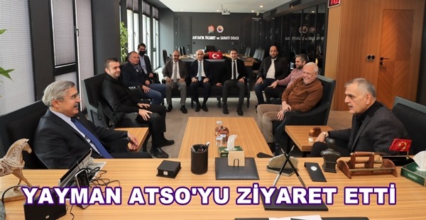 YAYMAN ATSO’YU ZİYARET ETTİ