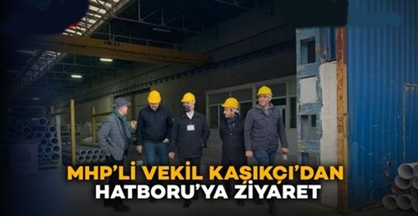 VEKİL KAŞIKÇI’DAN HATBORU’YA ZİYARET