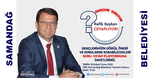 GENÇLER SORUYOR BAŞKAN ERYILMAZ CEVAPLIYOR