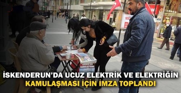 VATAN PARTİSİ İSKENDERUN’DA UCUZ ELEKTRİK İÇİN İMZA TOPLUYOR