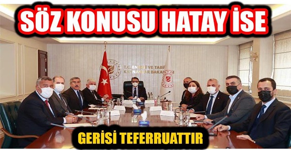 CUMHUR İTTİFAKI VEKİLLERİ ENERJİ BAKANINI ZİYARET ETTİ