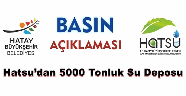 HATSU’DAN 5000 TONLUK SU DEPOSU