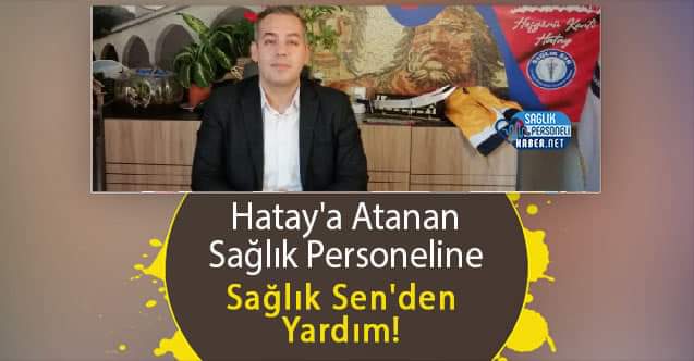 SAĞLIK SEN’DEN ANLAMLI YARDIM!