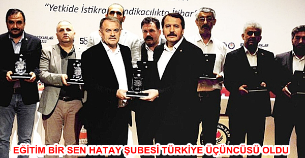 EĞİTİM BİR SEN HATAY ŞUBESİ TÜRKİYE ÜÇÜNCÜSÜ OLDU