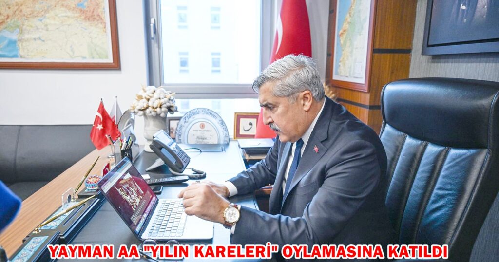 YAYMAN, AA “YILIN KARELERİ” OYLAMASINA KATILDI