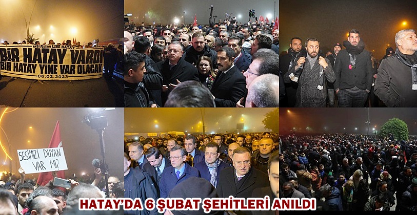 HATAY’DA 6 ŞUBAT ŞEHİTLERİ ANILDI