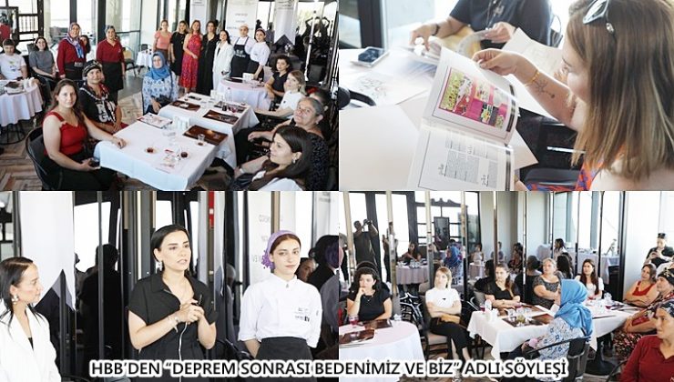 HBB’DEN “DEPREM SONRASI BEDENİMİZ VE BİZ” ADLI SÖYLEŞİ