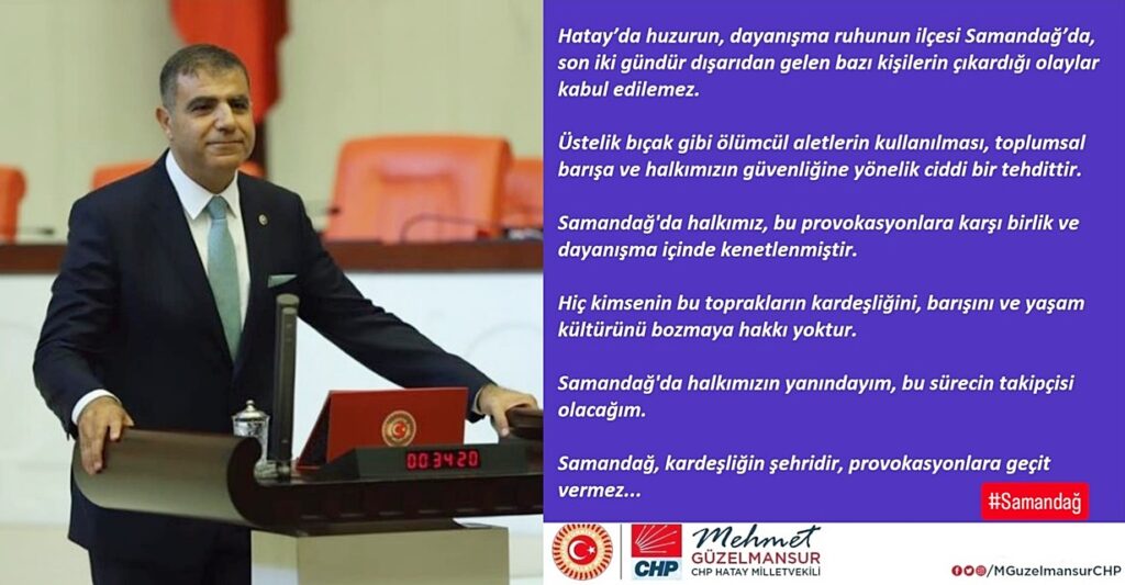 GÜZELMANSUR: SAMANDAĞ PROVOKASYONA GEÇİT VERMEZ